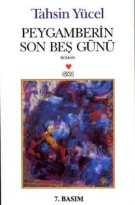 PEYGAMBERİN SON BEŞ GÜNÜ                                                                                                                                                                                                                                       