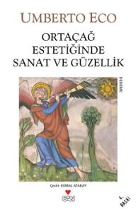 Ortaçağ Estetiğinde Sanat ve Güzellik                                                                                                                                                                                                                          