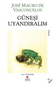 Güneşi Uyandıralım                                                                                                                                                                                                                                             