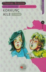 Korkunç Aile Sevimli Canavarlar  7. Kitap 9 Yaş ve                                                                                                                                                                                                             