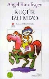 Küçük İzo Mizo                                                                                                                                                                                                                                                 