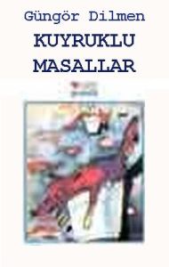 Kuyruklu Masallar                                                                                                                                                                                                                                              