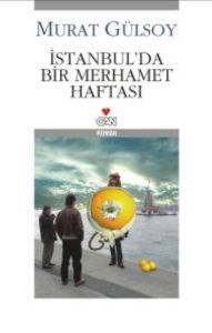 İstanbul’da Bir Merhamet Haftası                                                                                                                                                                                                                               