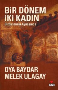 Bir Dönem İki Kadın                                                                                                                                                                                                                                            