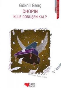 Chopin - Küle Dönüşen Kalp                                                                                                                                                                                                                                     