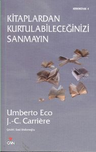 Kitaplardan Kurtulabileceğinizi Sanmayın                                                                                                                                                                                                                       