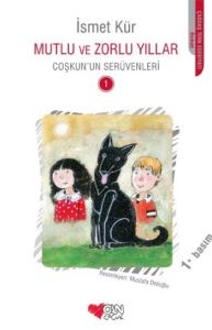 Mutlu ve Zorlu Yıllar                                                                                                                                                                                                                                          