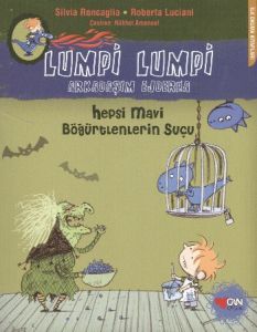 Lumpi Lumpi Ardaşım Ejderha-Hepsi Mavi Böğürtlenle                                                                                                                                                                                                             