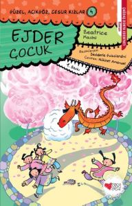 Güzel, Açıkgöz, Cesur Kızlar 4- Ejder Çocuk                                                                                                                                                                                                                    