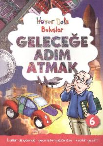 Hüner Dolu Buluşlar 6 Geleceğe Adım Atmak                                                                                                                                                                                                                      
