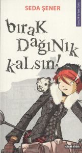 Bırak Dağınık Kalsın                                                                                                                                                                                                                                           