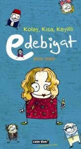 Kolay, Kısa, Keyifli Edebiyat                                                                                                                                                                                                                                  