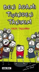 Ben Adamı Tipinden Tanırım                                                                                                                                                                                                                                     
