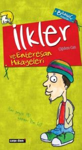 İlkler ve Enteresan Hikayeleri                                                                                                                                                                                                                                 
