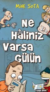 Ne Haliniz Varsa Gülün                                                                                                                                                                                                                                         