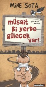 Müsait Bi Yerde Gülecek Var                                                                                                                                                                                                                                    