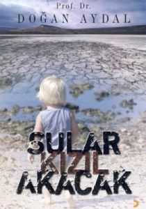 Sular Kızıl Akacak                                                                                                                                                                                                                                             