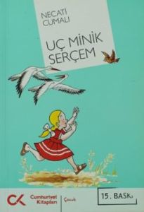 Uç Minik Serçem                                                                                                                                                                                                                                                