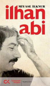 İlhan Abi                                                                                                                                                                                                                                                      