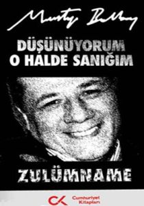 Düşünüyorum O Halde Sanığım Zulümname                                                                                                                                                                                                                          