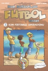 Kum Korsanları Futbol Takımı 3 - Kum Fırtınası Ope                                                                                                                                                                                                             