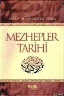 Mezhepler Tarihi                                                                                                                                                                                                                                               