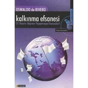 Kalkınma Efsanesi 21. Yüzyılın Bağımsız Yaşayamaya                                                                                                                                                                                                             