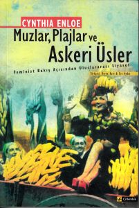 Muzlar, Plajlar ve Askeri Üsler Feminist Bakış Açı                                                                                                                                                                                                             