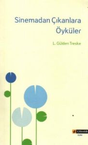Sinemadan Çıkanlara Öyküler                                                                                                                                                                                                                                    