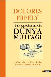 Türk Gezginler için Dünya Mutfağı                                                                                                                                                                                                                              