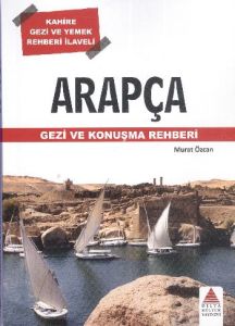 Arapça Gezi ve Konuşma Rehberi                                                                                                                                                                                                                                 