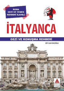 İtalyanca Gezi ve Konuşma Rehberi                                                                                                                                                                                                                              
