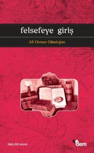 Felsefeye Giriş                                                                                                                                                                                                                                                