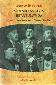 Son Sultanların İstanbul’unda                                                                                                                                                                                                                                  