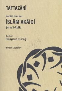 Kelam İlmi ve İslam Akaidi Şerhu’l-Akaid                                                                                                                                                                                                                       