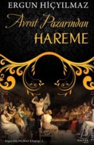 Avrat Pazarından Hareme                                                                                                                                                                                                                                        