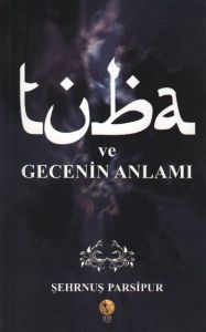 Tuba Ve Gecenin Anlamı                                                                                                                                                                                                                                         