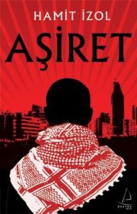 Aşiret ve Öteki Yüzü                                                                                                                                                                                                                                           