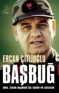 Başbuğ - Org. İlker Başbuğ İle Tarih ve Gelecek                                                                                                                                                                                                                