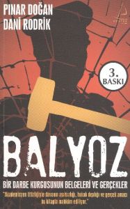 Balyoz - Bir Darbe Kurgusunun Belgeleri ve Gerçekl                                                                                                                                                                                                             