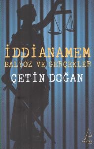İddianemam - Balyoz ve Gerçekler                                                                                                                                                                                                                               