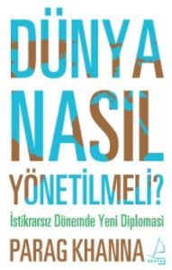 Dünya Nasıl Yönetilmeli                                                                                                                                                                                                                                        