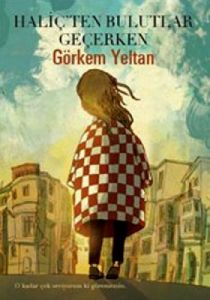 Haliç’ten Bulutlar Geçerken                                                                                                                                                                                                                                    