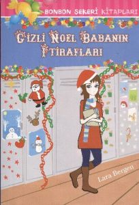 Bonbon Şekeri Kitapları - Gizli Noel Babanın İtira                                                                                                                                                                                                             