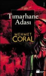 Tımarhane Adası                                                                                                                                                                                                                                                