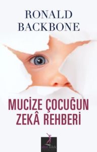 Mucize Çocuğun Zeka Rehberi                                                                                                                                                                                                                                    