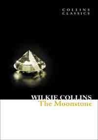 The Moonstone (Collins Classics)                                                                                                                                                                                                                               