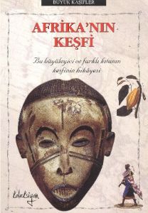 Afrika’nın Keşfi                                                                                                                                                                                                                                               