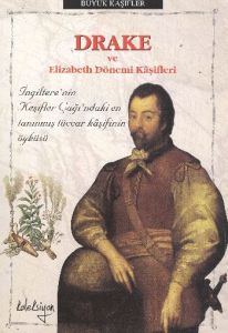 Drake ve Elizabeth Dönemi Kaşifleri                                                                                                                                                                                                                            