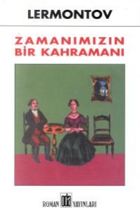 Zamanımızın Bir Kahramanı                                                                                                                                                                                                                                      